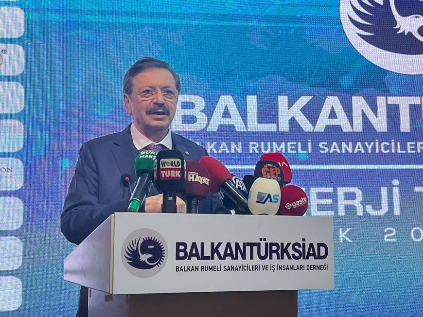 TOBB Başkanı Hisarcıklıoğlu: Balkan ülkeleri, Türkiye için stratejik bir ticari partnerdir 